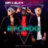 Slow & Dipi - A Fondo (feat. Jay Kerlly) - Single